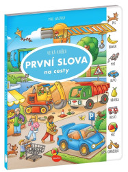 Velká knížka - PRVNÍ SLOVA na cesty - Max Walther, Max Walther (ilustrátor)