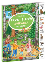 Velká knížka PRVNÍ SLOVA - ZVÍŘÁTKA na cesty - Max Walther, Max Walther (ilustrátor)