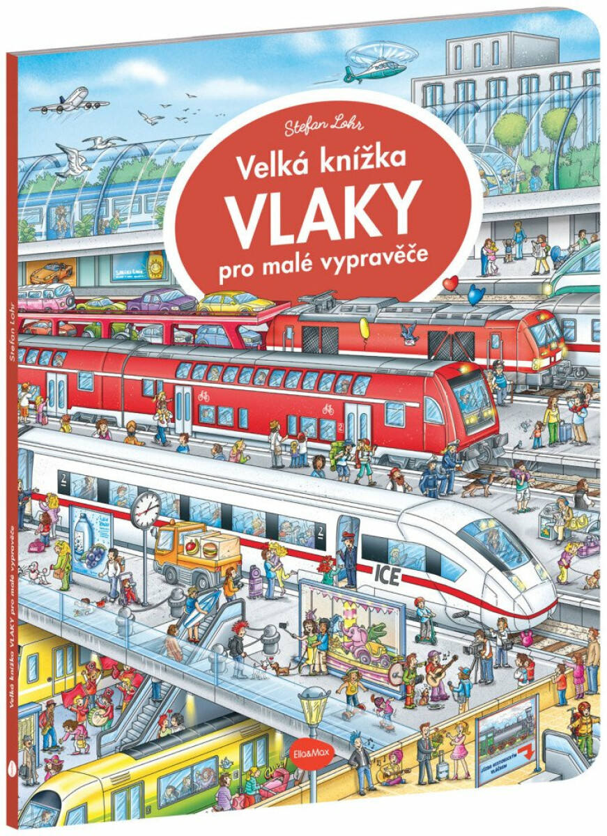 Velká knížka - VLAKY pro malé vypravěče - Stefan Lohr