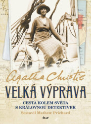 Velká výprava (Dopisy a fotografie z putování po Britském impériu) - kniha z kategorie Mapy a cestování