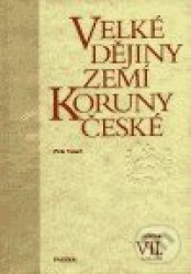 Velké dějiny zemí Koruny české VII. (1526 - 1618)
