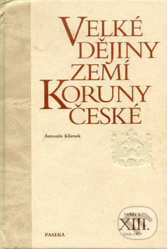 Velké dějiny zemí Koruny české XIII.