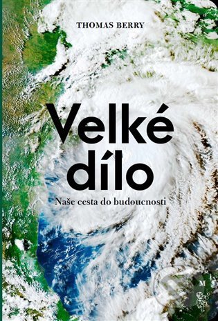 Velké dílo (Naše cesta do budoucnosti)