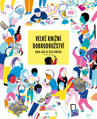 Velké knižní dobrodružství aneb Jak se dělá knížka