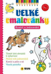 Velké omalovánky: Koníci a jednorožci - kniha z kategorie Omalovánky