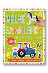 Velké samolepky pro malé ruce: Farma - kniha z kategorie Samolepky