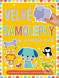 Velké samolepky pro malé ruce: Zvířata
