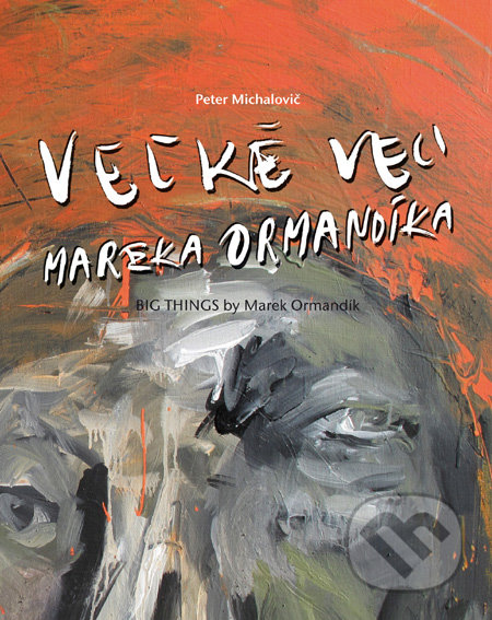 Veľké veci Mareka Ormandíka