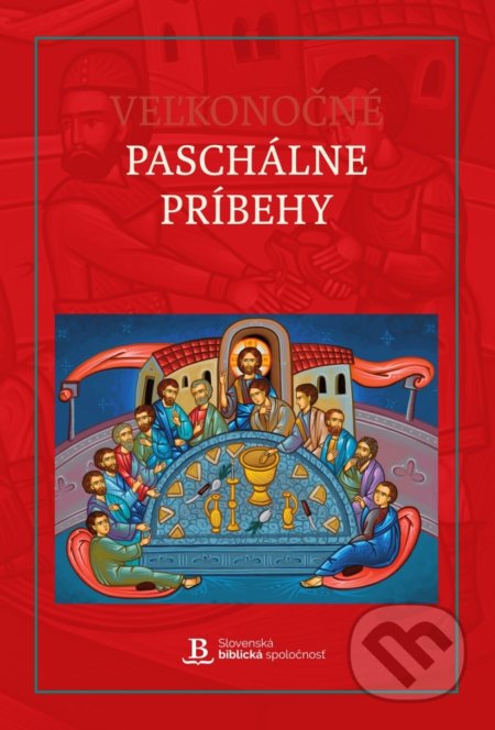 Veľkonočné Paschálne príbehy