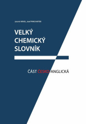 Velký chemický slovník: Část česko-anglická - Jaromír Mindl, Josef Panchartek