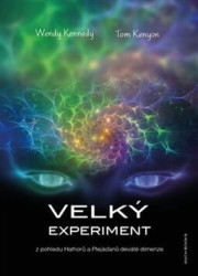 Velký experiment (Z pohledu Hathorů a Plejáďanů deváté dimenze) - kniha z kategorie Spiritualita