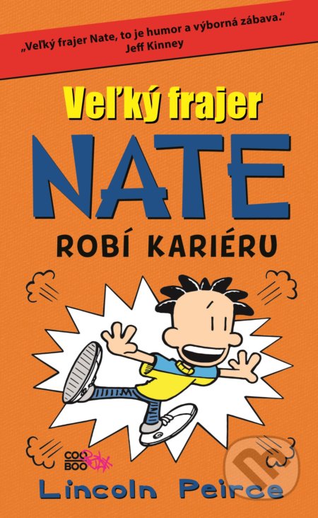 Veľký frajer Nate robí kariéru