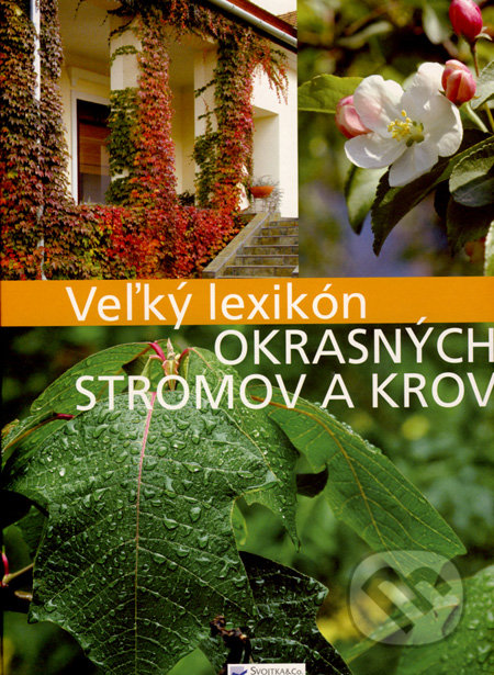 Veľký lexikón okrasných stromov a krov