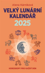 Velký lunární kalendář 2025 (Horoskopy pro každý den) - kniha z kategorie Astrologie