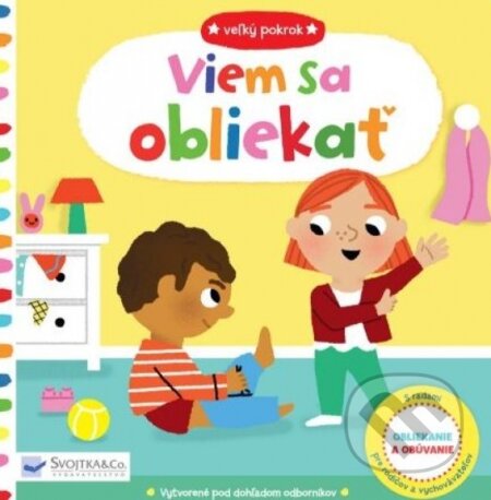 Veľký pokrok: Viem sa obliekať