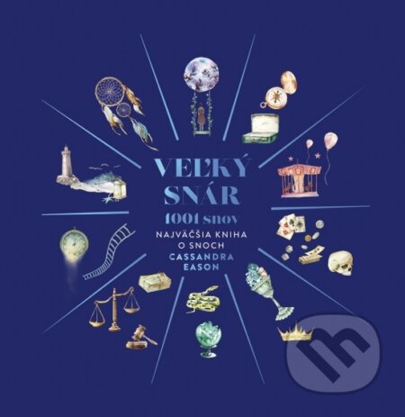 Veľký snár: 1001 snov (Najväčšia kniha o snoch)