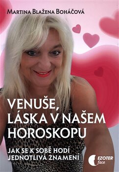 Venuše a láska v našem horoskopu - Jak se k sobě hodí jednotlivá znamení