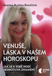 Venuše, láska v našem horoskopu (Jak se k sobě hodí jednotlivá znamení) - kniha z kategorie Astrologie