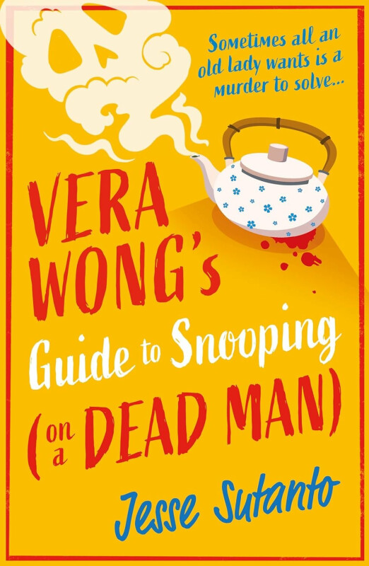 Vera Wong’s Guide to Snooping (on a Dead Man) - Jesse Q. Sutantová