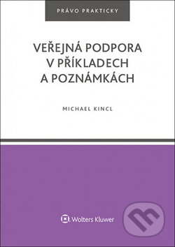 Veřejná podpora v příkladech a poznámkách