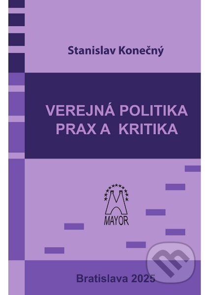 Verejná politika – prax a kritika