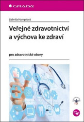 Veřejné zdravotnictví a výchova ke zdraví (pro zdravotnické obory) - kniha z kategorie Medicína
