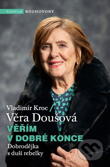 Věřím v dobré konce (Dobrodějka s duší rebelky)