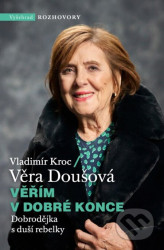 Věřím v dobré konce (Dobrodějka s duší rebelky)