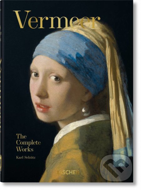 Vermeer (The Complete Works. 40th Ed.)