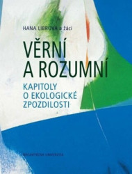 Věrní a rozumní (Kapitoly o ekologické zpozdilosti) - kniha z kategorie Psychologie