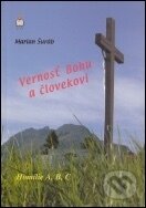 Vernosť Bohu a človekovi