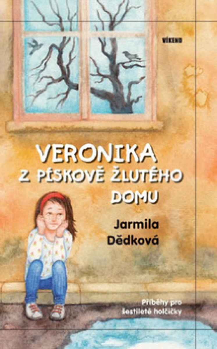 Veronika z pískově žlutého domu - Jarmila Dědková, Markéta Laštuvková