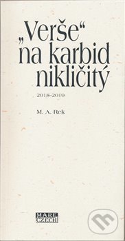 „Verše“ na karbid nikličitý (2018 - 2019)