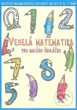 Veselá matematika pro malého školáčka (Rozvíjení grafomotorických dovedností pro děti od 5