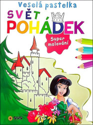 Veselá pastelka Svět pohádek (Super malování) - kniha z kategorie Omalovánky