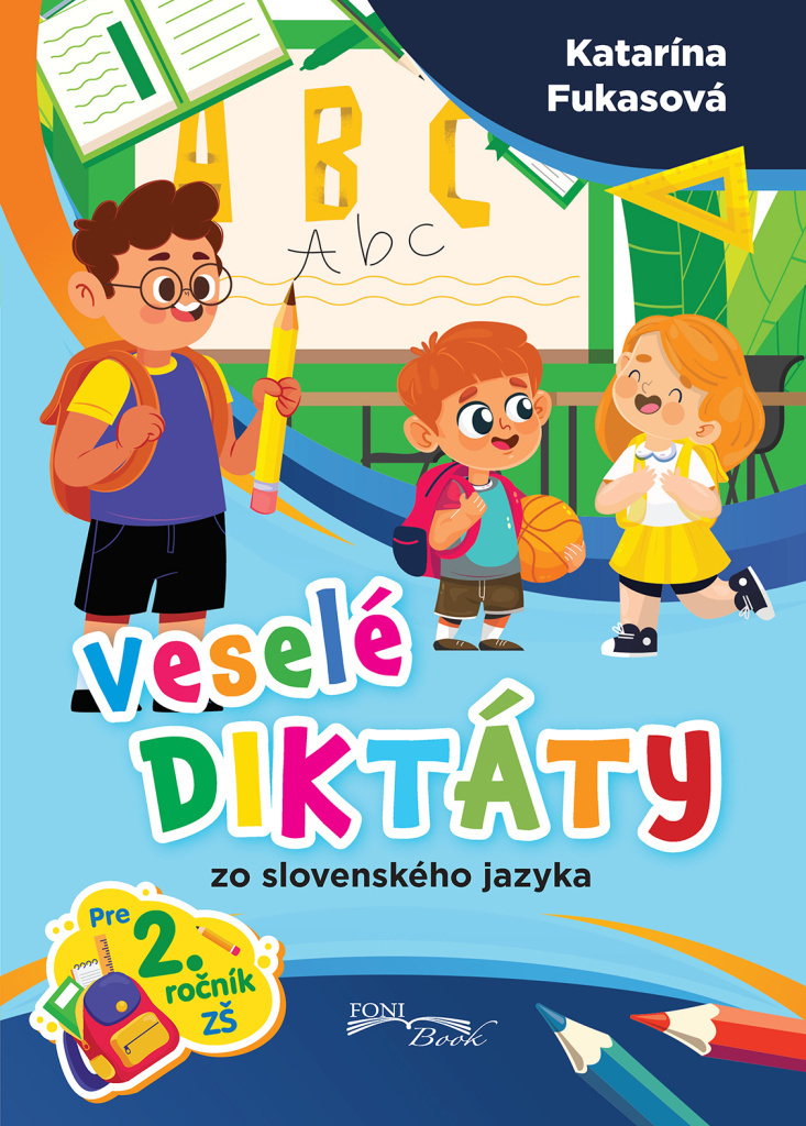 Veselé diktáty zo slovenského jazyka pre 2. ročník ZŠ