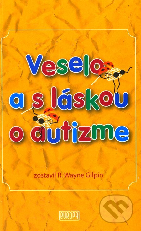 Veselo a s láskou o autizme