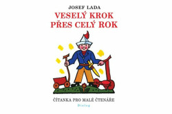 Veselý krok přes celý rok - Čítanka pro malé čtenáře - Josef Lada