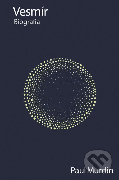 Vesmír: Biografia
