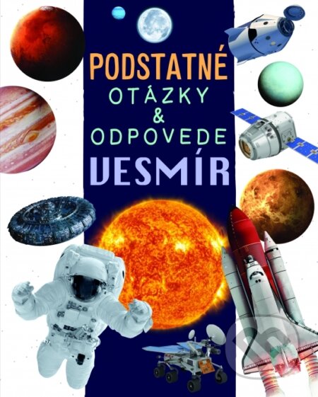 Vesmír - Podstatné otázky & odpovede