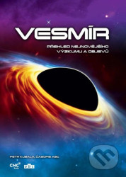 Vesmír (Přehled nejnovějšího výzkumu a objevů)