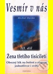 Vesmír v nás III. (Žena třetího tisíciletí)