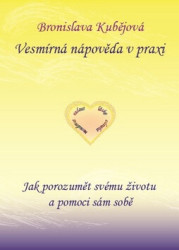 Vesmírná nápověda v praxi (Jak porozumět svému životu a pomoci sám sobě) - kniha z kategorie Spiritualita