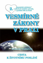 Vesmírné zákony v praxi 2. (Cesta k životnímu poslání) - kniha z kategorie Pozitivní myšlení