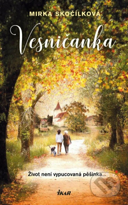 Vesničanka (Život není vypucovaná pěšinka)