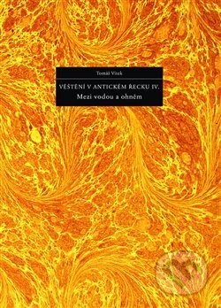Věštění v antickém Řecku IV. (Mezi vodou a ohněm)