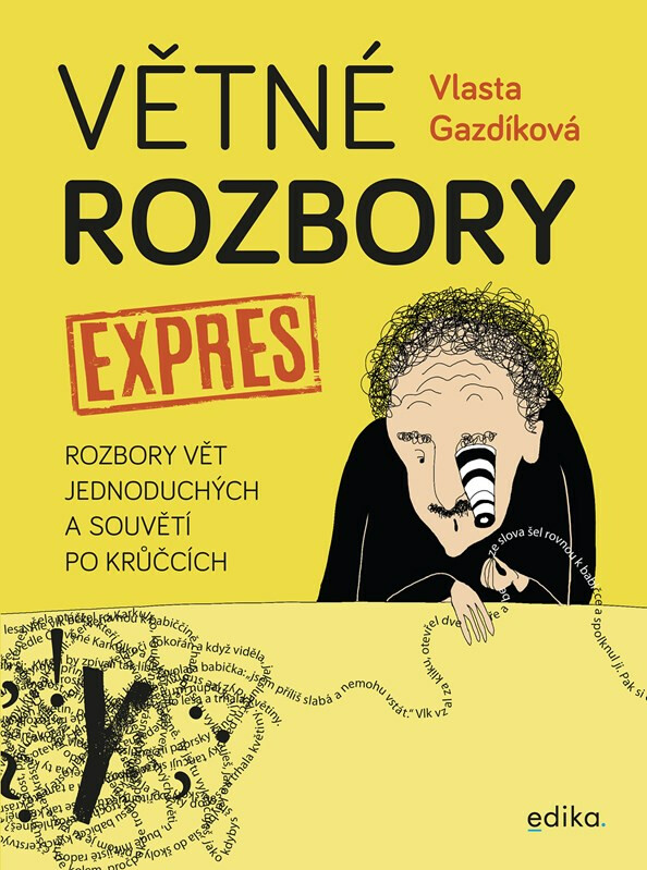 Větné rozbory expres (Rozbory vět jednoduchých a souvětí po krůčcích) - kniha z kategorie 2. stupeň