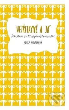 Vetřelkyně a já (Tak jsem si to nepředstavovala)