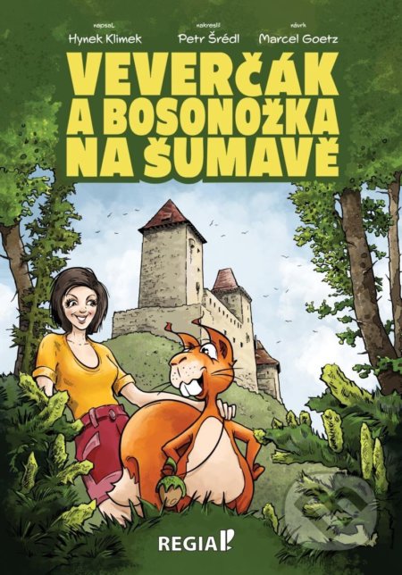 Veverčák a Bosonožka na Šumavě