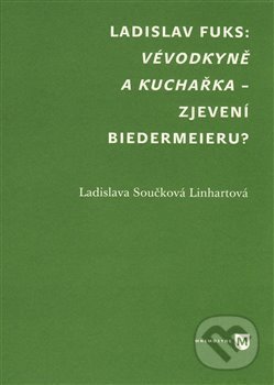 Vévodkyně a kuchařka – zjevení biedermeieru?